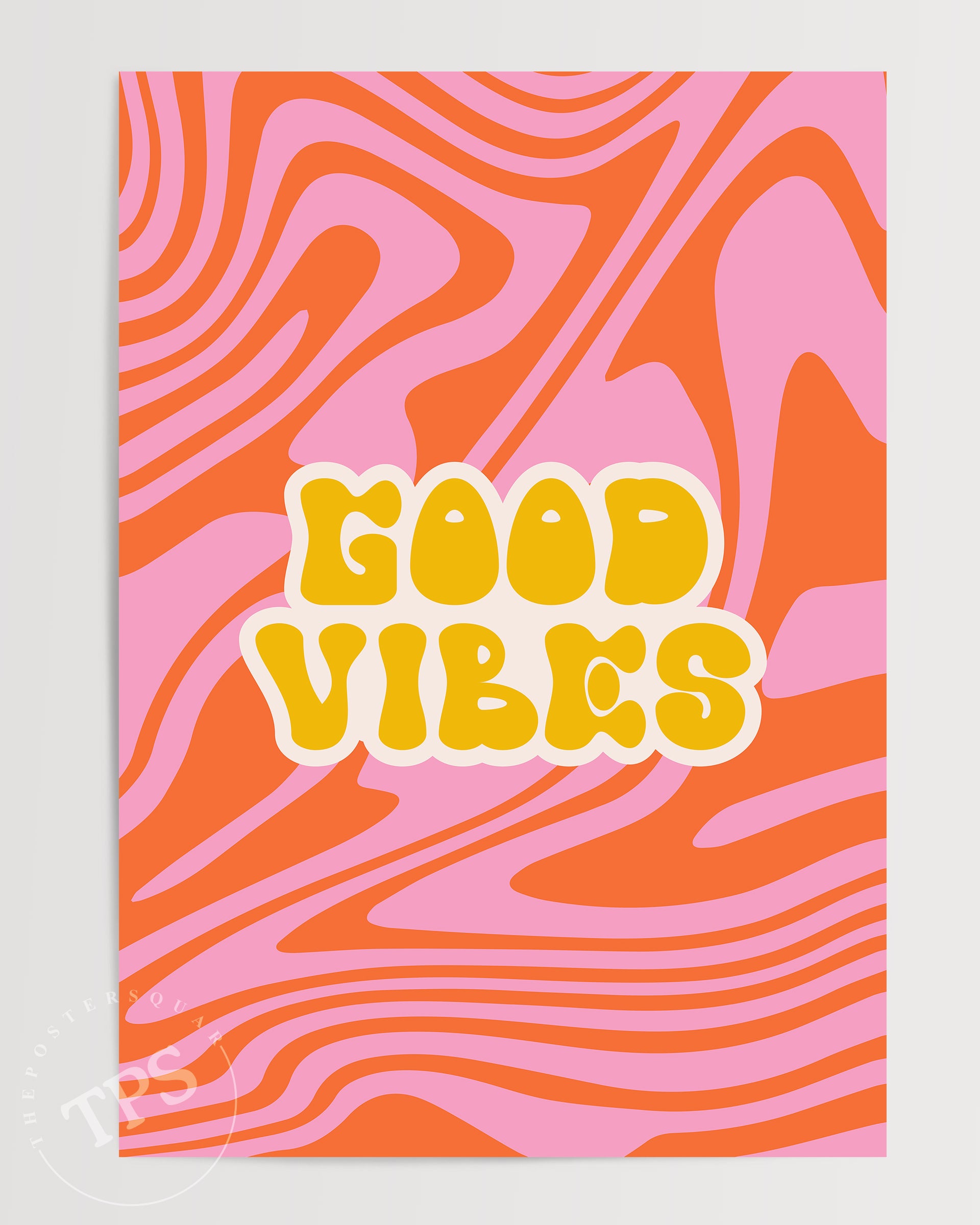 Good Vibes The Poster Square