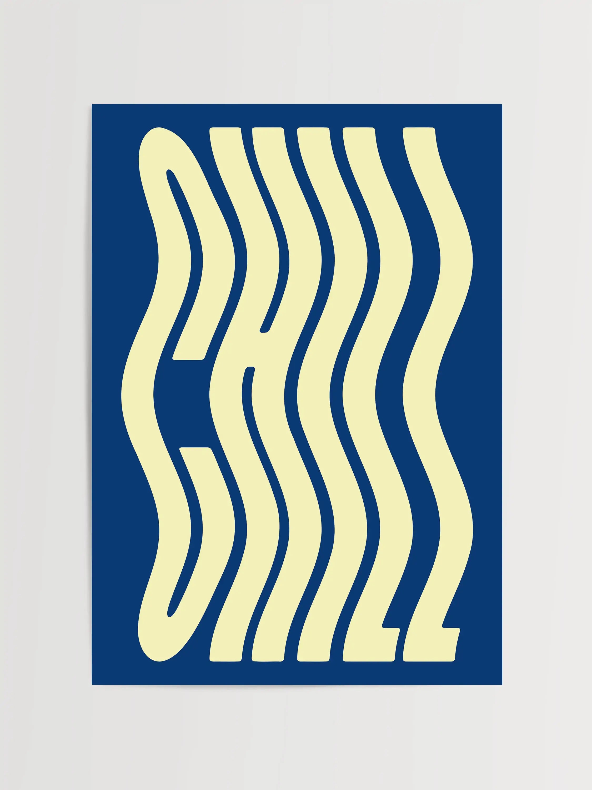 Chill Typography Print