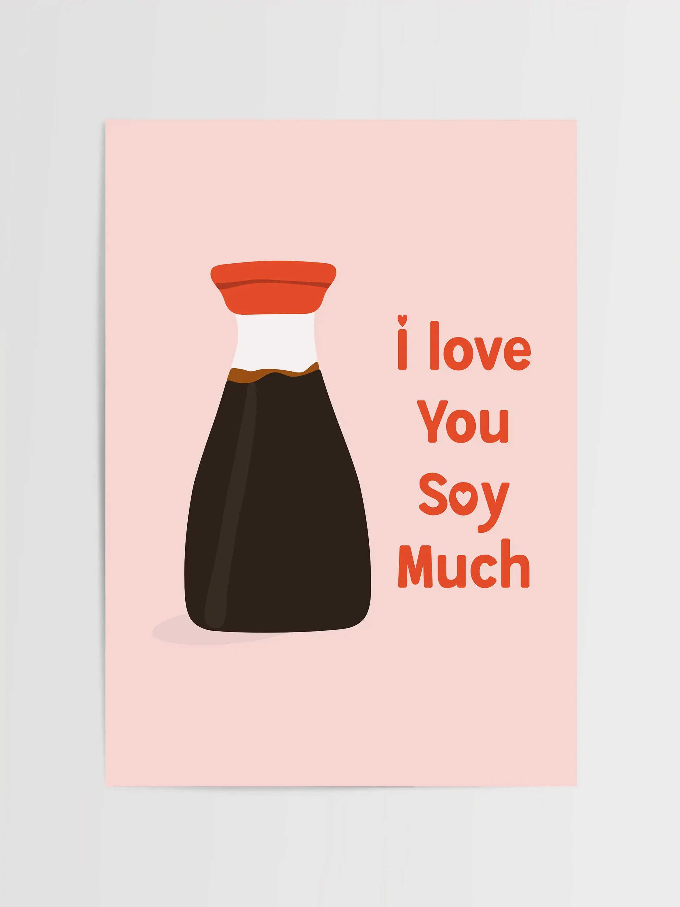 A minimalist soy sauce bottle illustration with the phrase "I Love You Soy Much" on a pastel pink background.